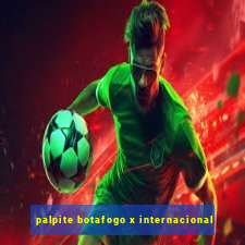 palpite botafogo x internacional